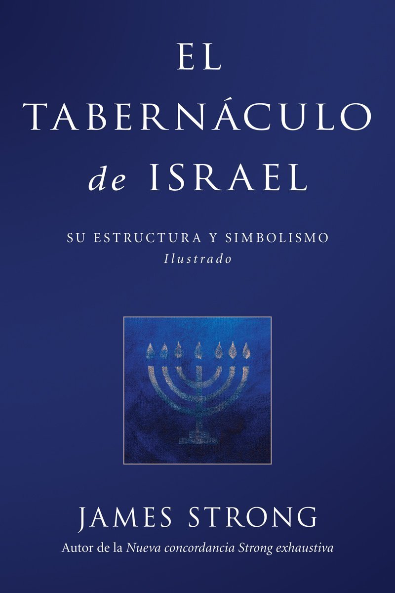 El Tabernculo de Israel (Spanish Edition),Used