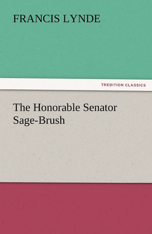 The Honorable Senator SageBrush,Used