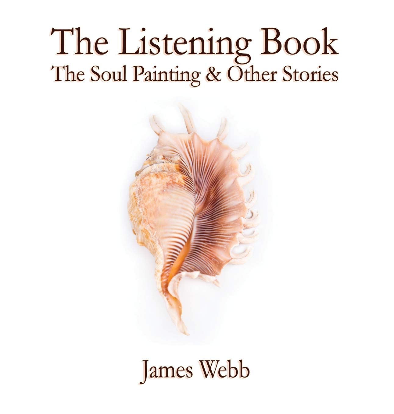 The Listening Book: The Soul Painting & Other Stories,Used