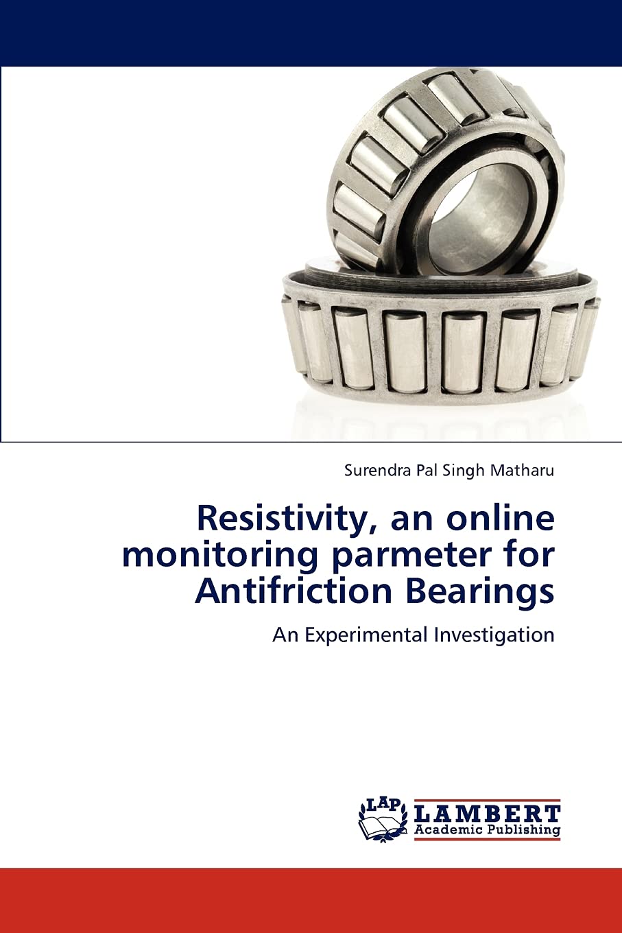 Resistivity, an online monitoring parmeter for Antifriction Bearings: An Experimental Investigation,Used