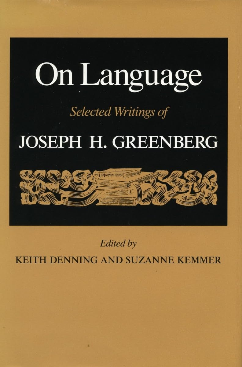On Language: Selected Writings Of Joseph H. Greenberg,Used