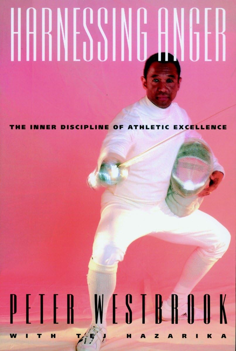 Harnessing Anger: The Inner Discipline of Athletic Excellence,Used