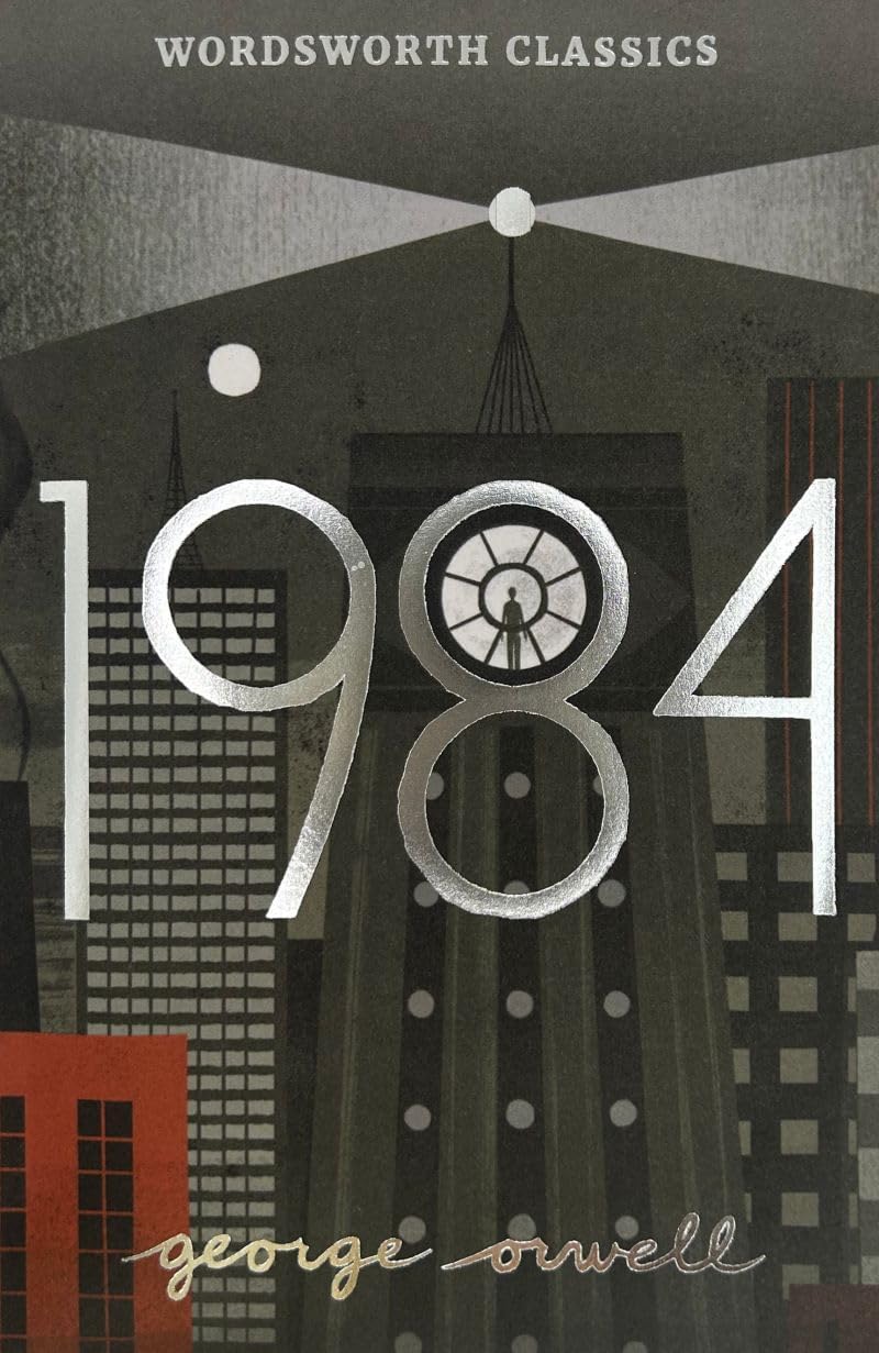 Nineteen Eightyfour: A Novel (Wordsworth Classics)