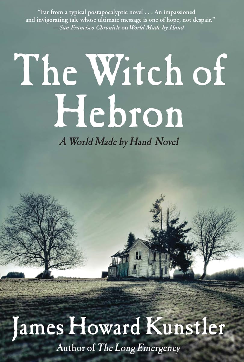 The Witch of Hebron: A World Made by Hand Novel (World Made by Hand Novels),Used