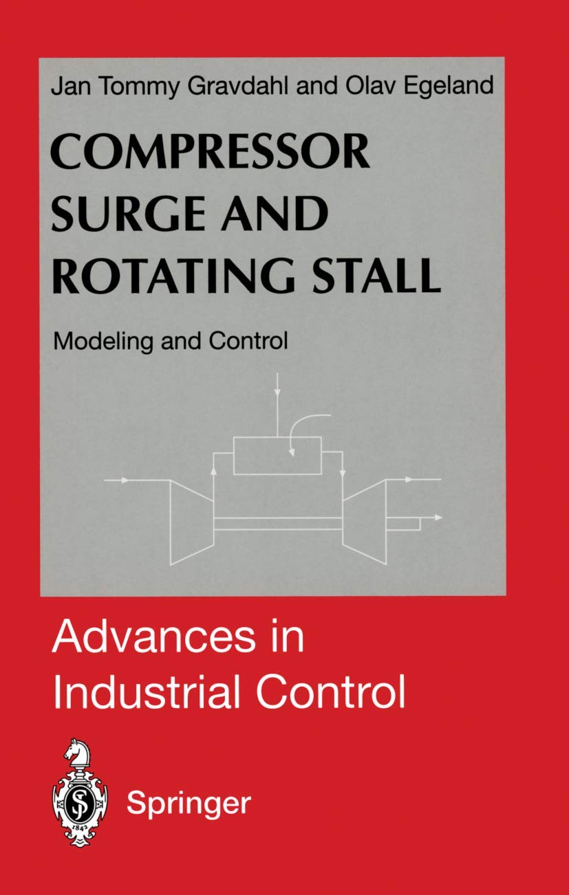 Compressor Surge and Rotating Stall: Modeling and Control (Advances in Industrial Control),Used
