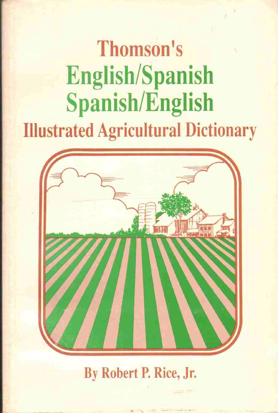 Thomson'S Spanishenglish Englishspanish Illustrated Agricultural Dictionary