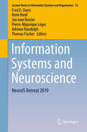 Information Systems and Neuroscience: NeuroIS Retreat 2019 (Lecture Notes in Information Systems and Organisation, 32),Used