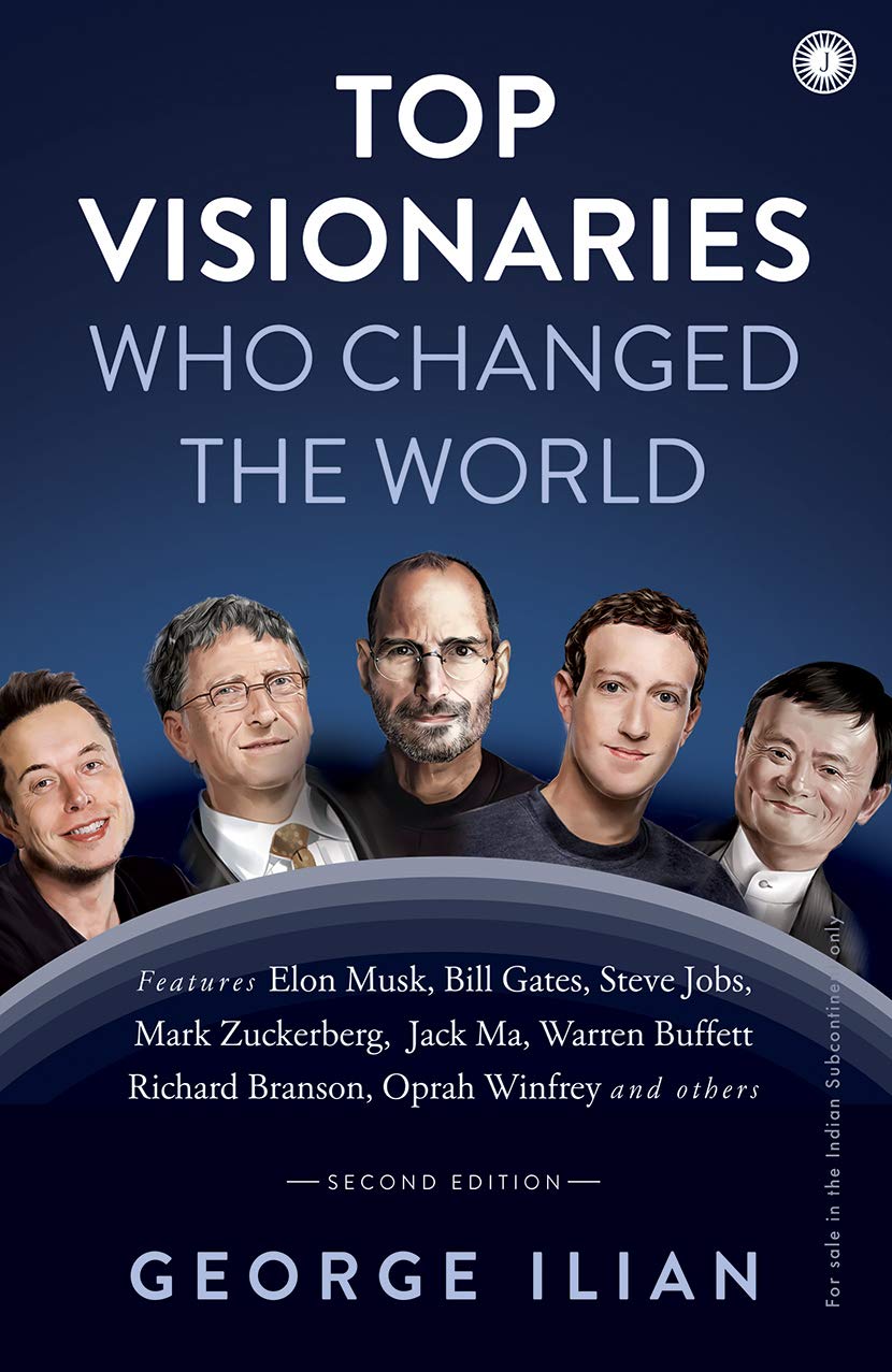 Top Visionaries Who Changed The World (Revised Edition)