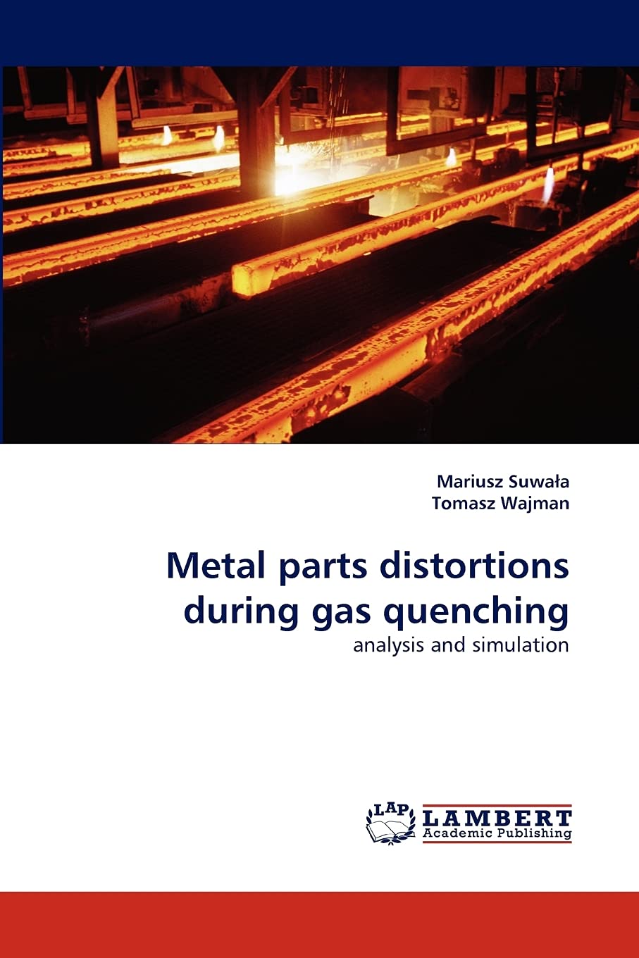 Metal parts distortions during gas quenching: analysis and simulation,Used
