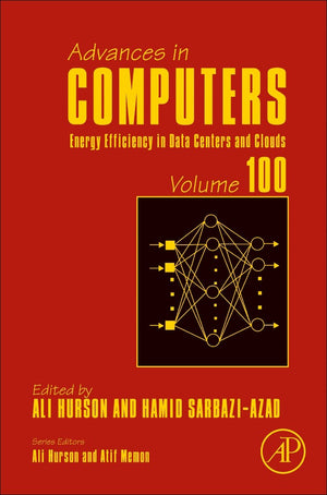 Energy Efficiency in Data Centers and Clouds (Volume 100) (Advances in Computers, Volume 100),Used