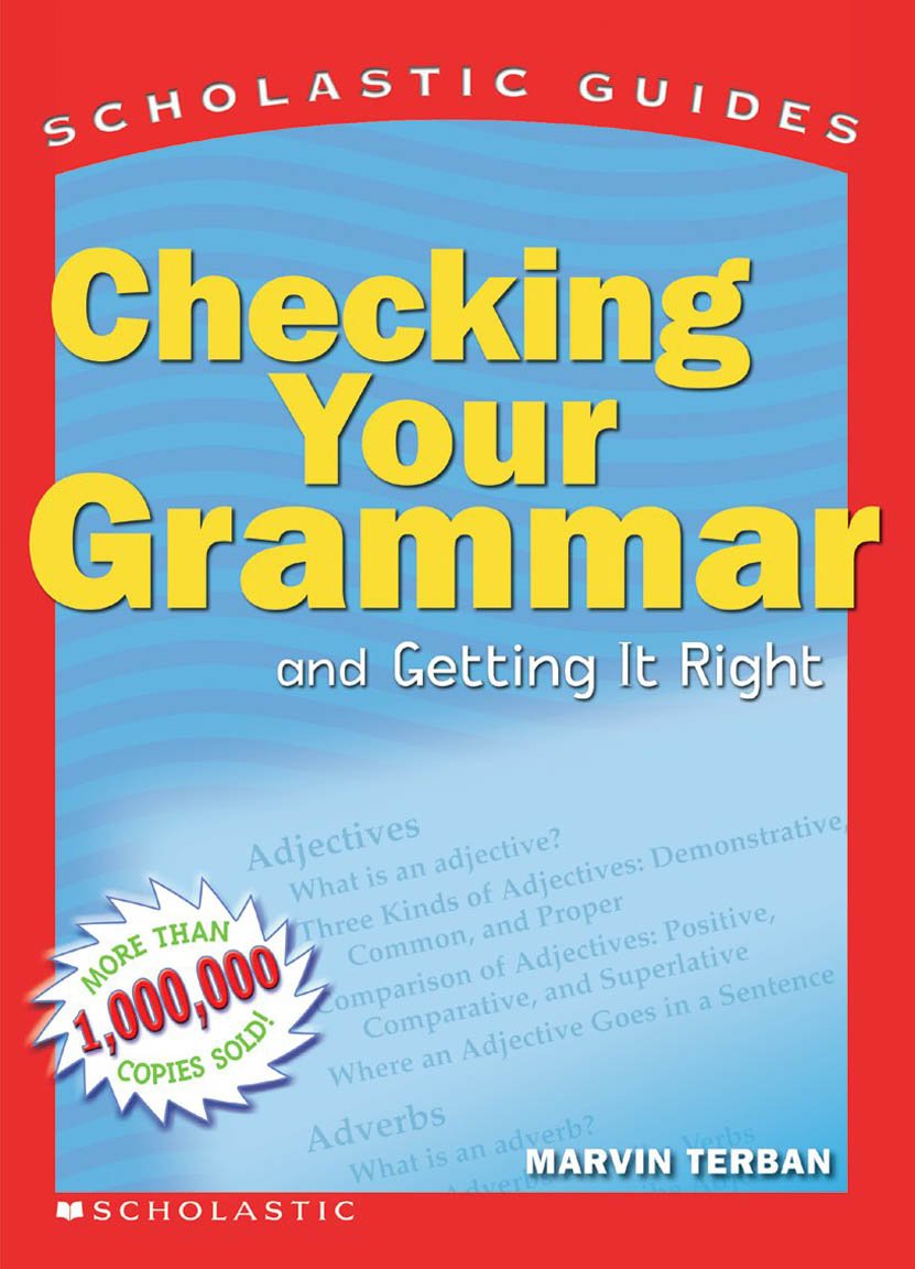 Scholastic Guide: Checking Your Grammar (Scholastic Guides),Used