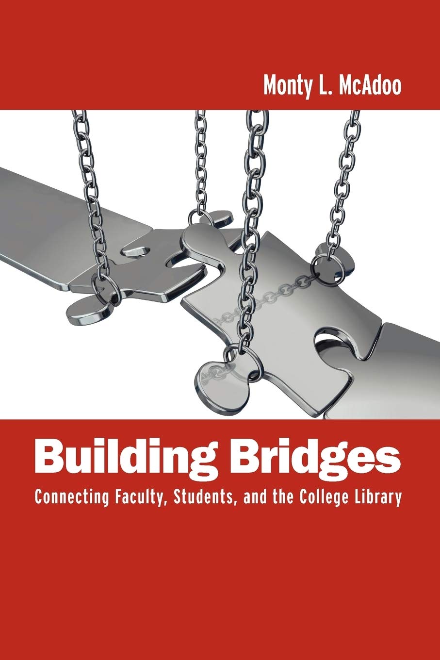 Building Bridges: Connecting Faculty, Students, and the College Library,Used
