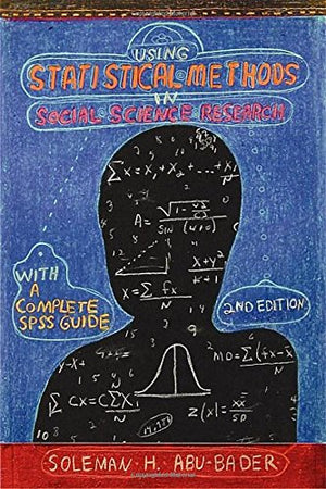 Using Statistical Methods in Social Science Research with a Complete SPSS Guide, Second Edition (without disc),Used