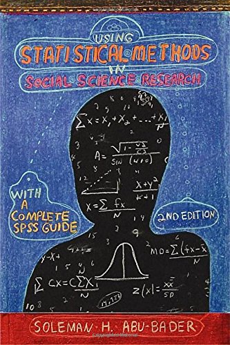 Using Statistical Methods in Social Science Research with a Complete SPSS Guide, Second Edition (without disc),Used