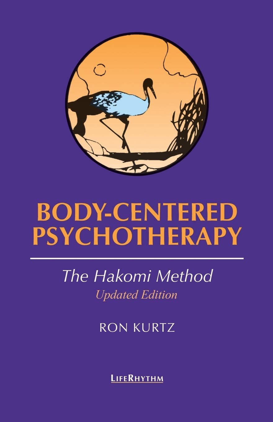 Bodycentered Psychotherapy: The Hakomi Method