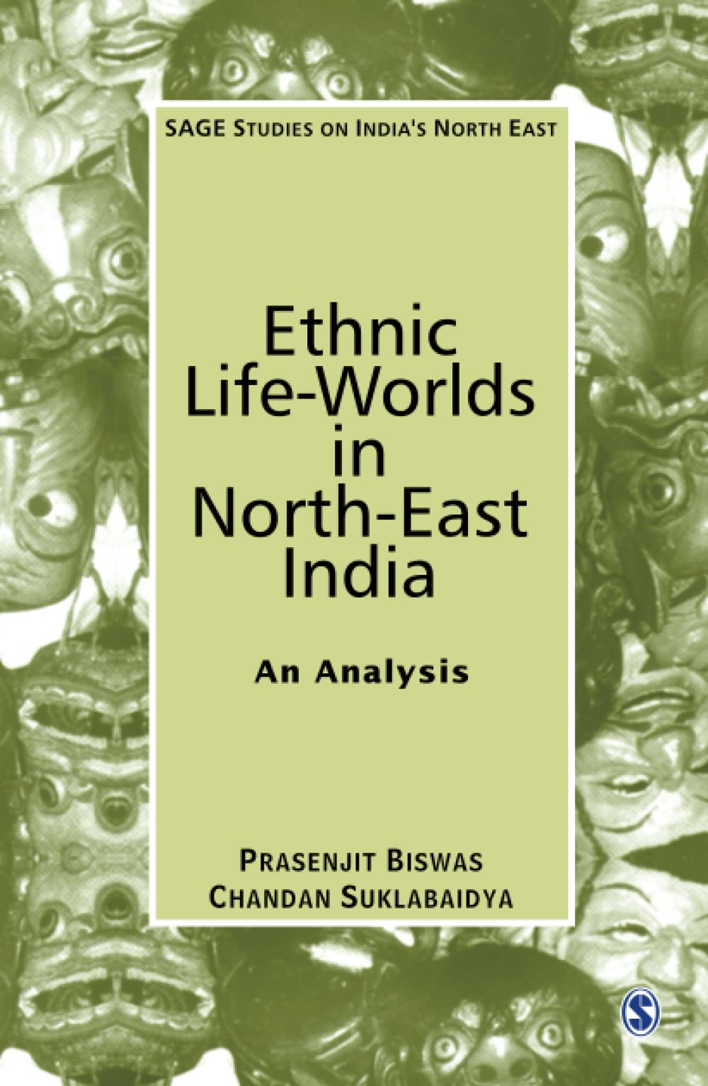 Ethnic LifeWorlds in NorthEast India: An Analysis (SAGE Studies on India's North East),Used