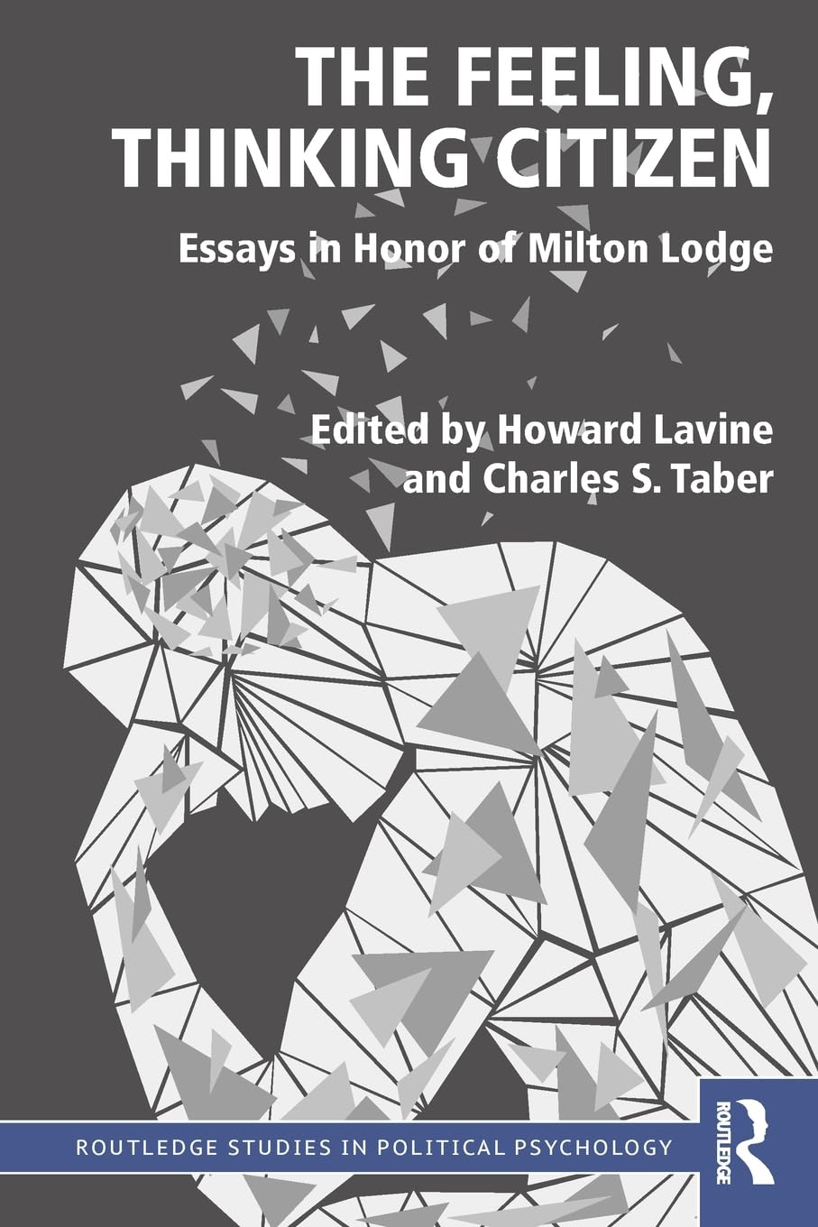 The Feeling, Thinking Citizen (Routledge Studies In Political Psychology),Used