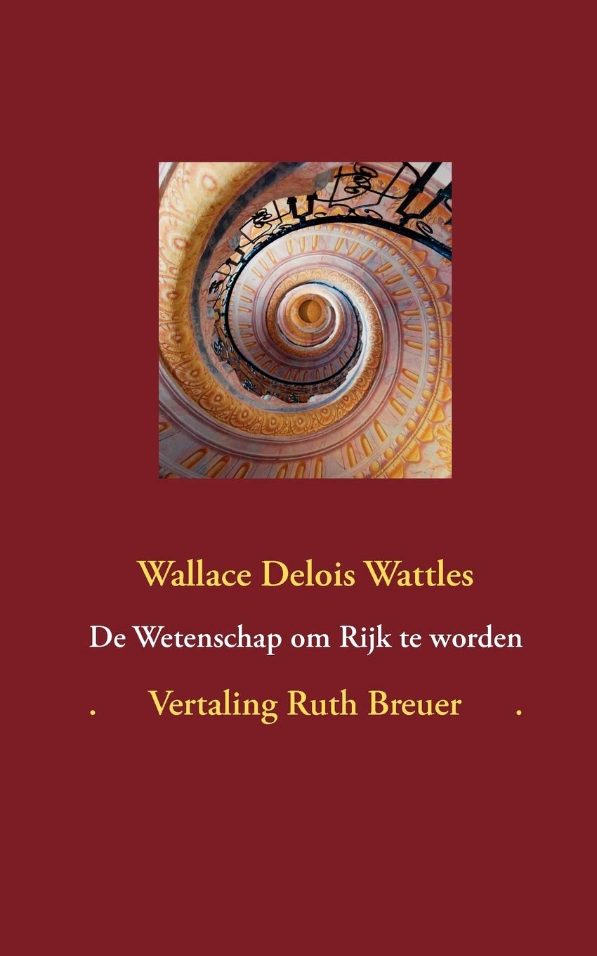 De Wetenschap om Rijk te worden: ingeleid en vertaald door Ruth Breuer (Dutch Edition),Used