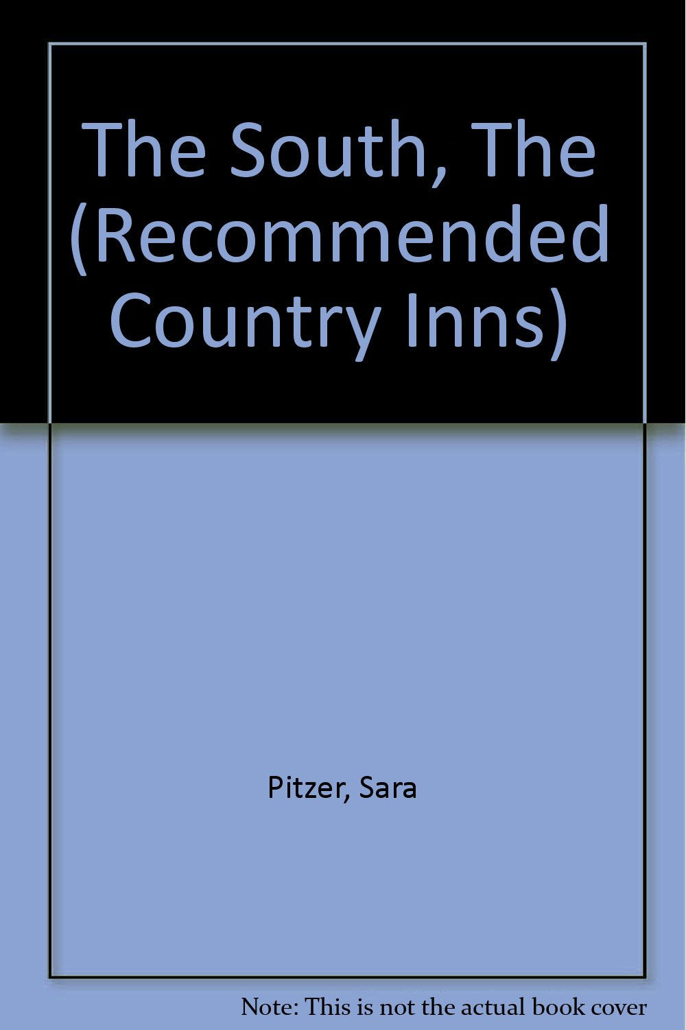 Recommended Country Inns: The South/Alabama/Arkansas/Florida/Georgia/Kentucky/Louisiana/Mississippi/North Carolina/South Carolin,Used