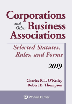 Corporations and Other Business Associations: Selected Statutes, Rules, and Forms, 2019 (Supplements),Used