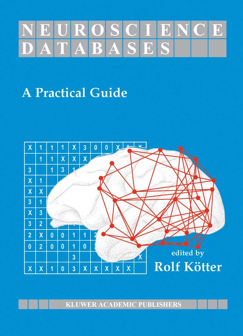 Neuroscience Databases: A Practical Guide,Used