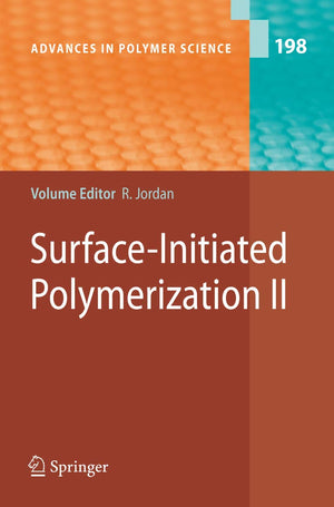 SurfaceInitiated Polymerization II (Advances in Polymer Science, 198),Used