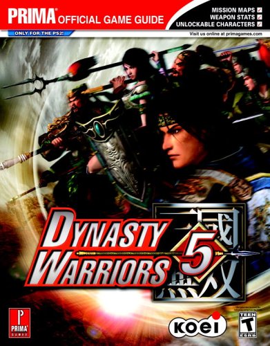 Dynasty Warriors 5 (Prima Official Game Guide),New