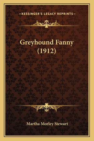 Greyhound Fanny (1912),Used