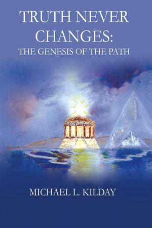 Truth Never Changes: The Genesis Of The Path,Used