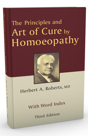 The Principles & Art of Cure by Homoeopathy,New