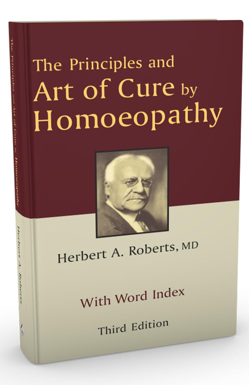 The Principles & Art of Cure by Homoeopathy,New