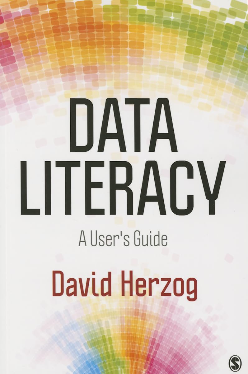 Data Literacy: A User's Guide,Used