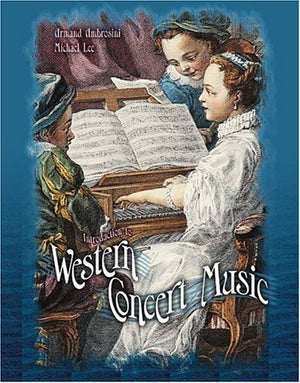 INTRODUCTION TO WESTERN CONCERT MUSIC  TEXT,New