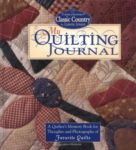 My Quilting Journal: A Quilter's Memory Book for Thoughts and Photographs of Favorite Quilts,Used