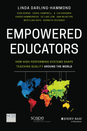 Empowered Educators: How HighPerforming Systems Shape Teaching Quality Around the World,Used