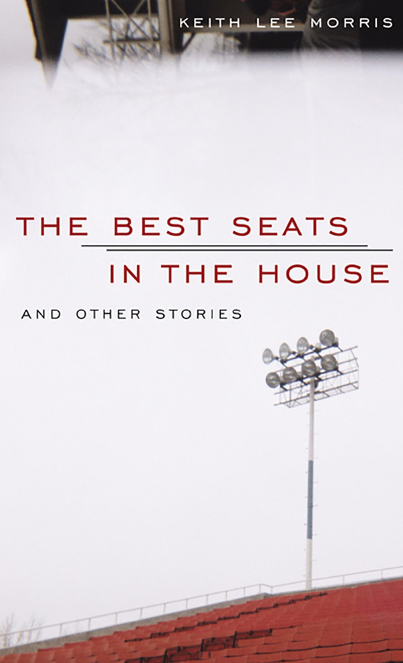 The Best Seats In The House And Other Stories (Western Literature Series),Used