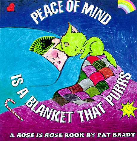Peace of Mind Is a Blanket That Purrs (Rose Is Rose),Used