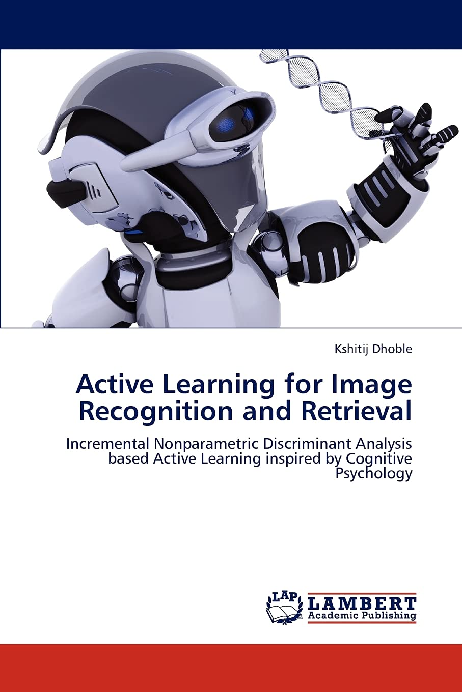 Active Learning for Image Recognition and Retrieval: Incremental Nonparametric Discriminant Analysis based Active Learning inspi,Used