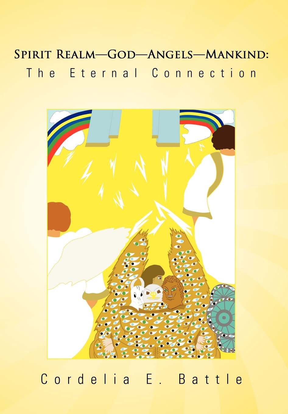 Spirit Realmgodangelsmankind: the Eternal Connection: Discover Who Has All Power and Authority over the Visible and Invisible,Used