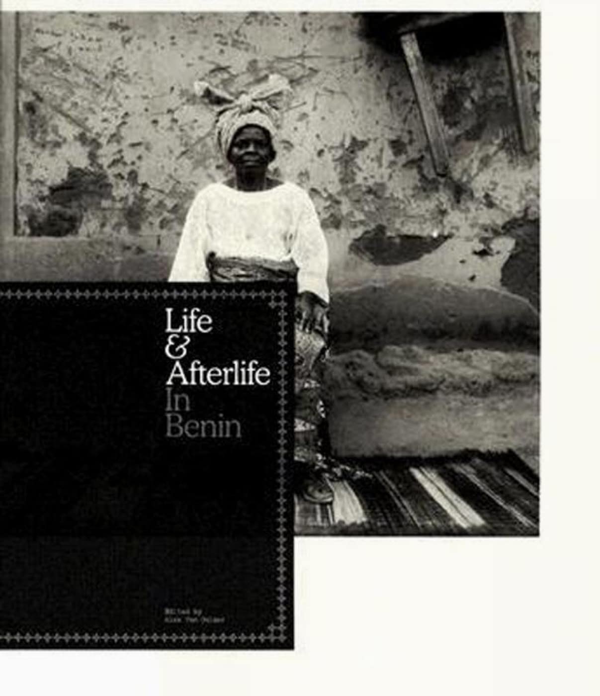 Life And Afterlife: In Benin