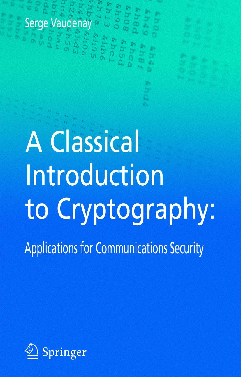 A Classical Introduction to Cryptography: Applications for Communications Security,Used