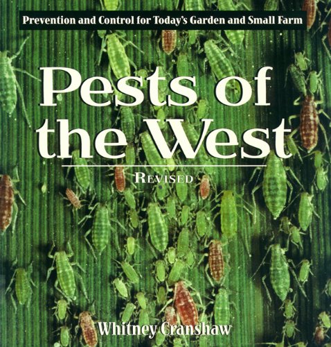 Pests of the West, Revised: Prevention and Control for Today's Garden and Small Farm,Used