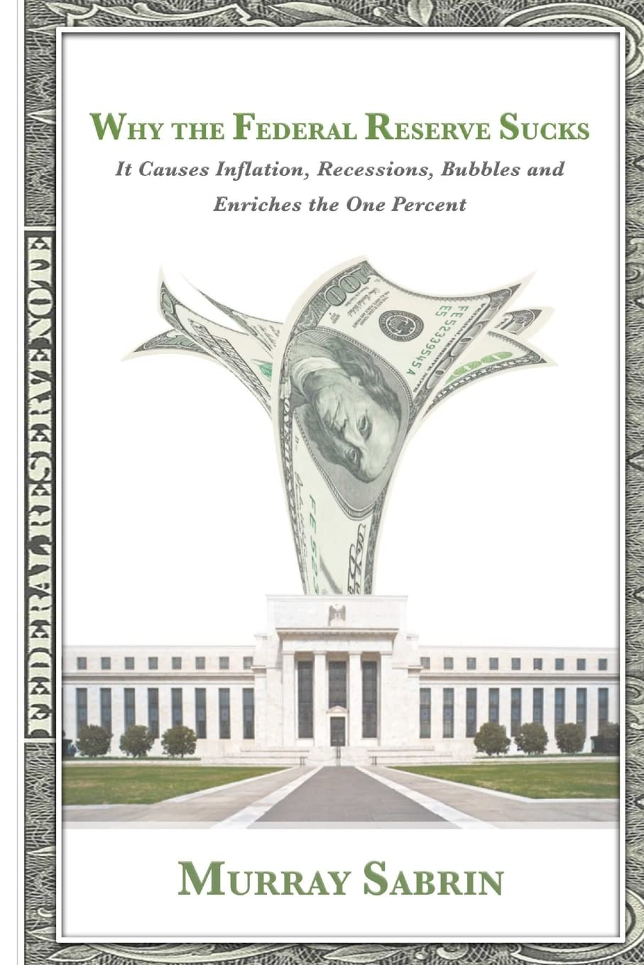 Why the Federal Reserve Sucks,Used