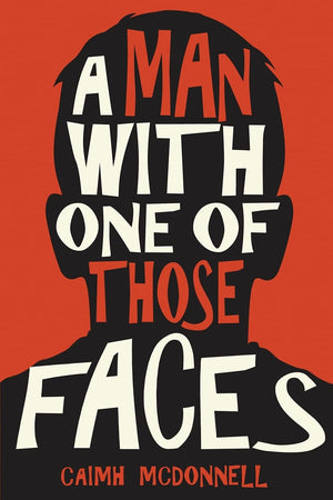 A Man With One Of Those Faces (The Dublin Trilogy)-new