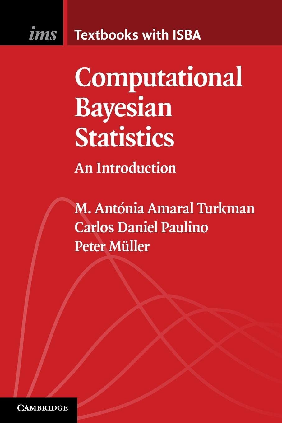 Computational Bayesian Statistics (Institute of Mathematical Statistics Textbooks, Series Number 11),Used