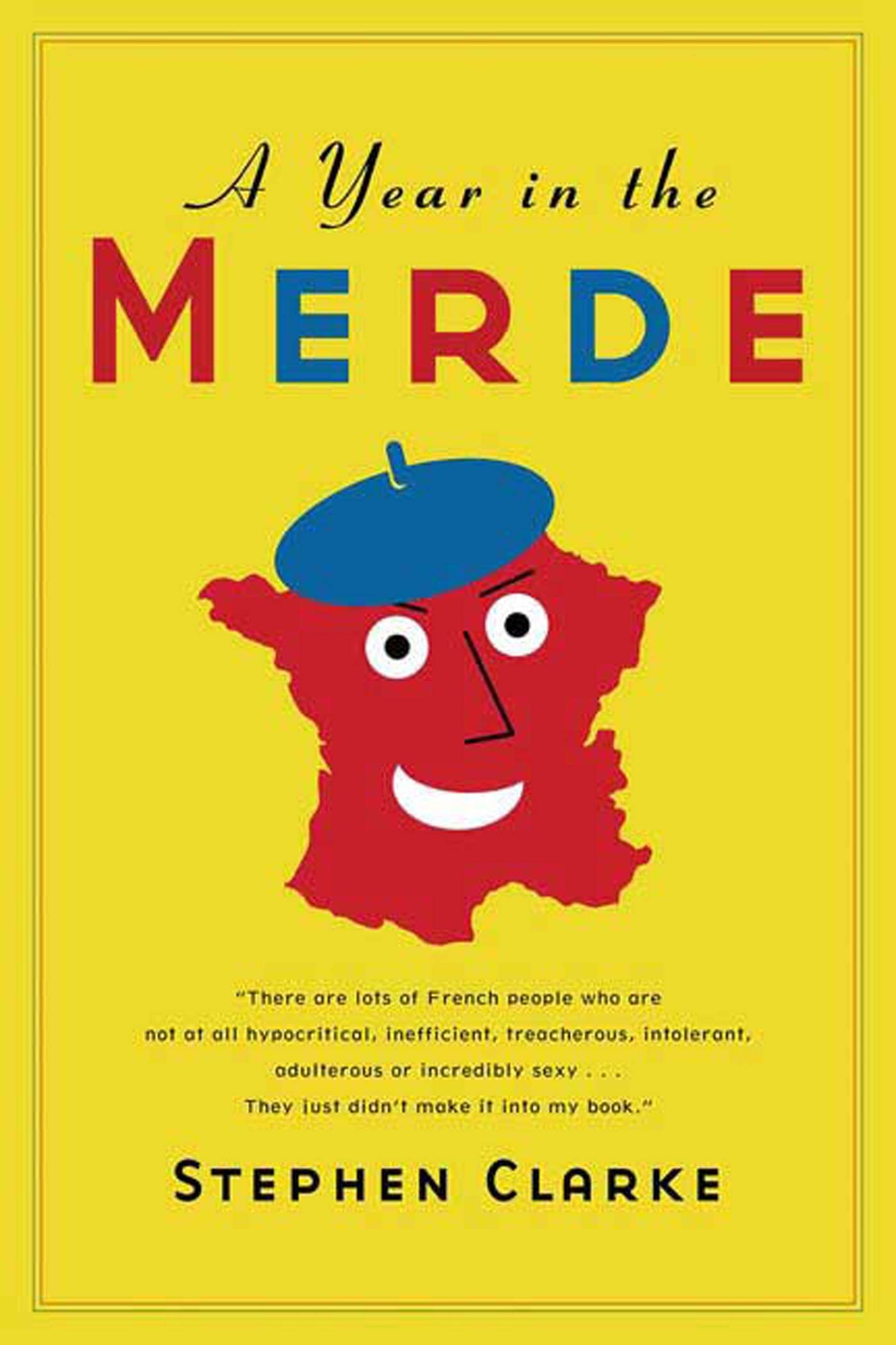 A Year In The Merde,New