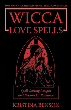 Wicca Love Spells: Love Magick for the Beginner and the Advanced Witch  Spell Casting Recipes and Potions for Romance,Used