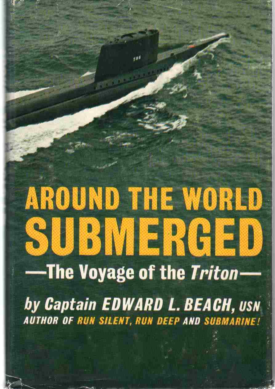 Around the World Submerged: the Voyage of the Triton,Used
