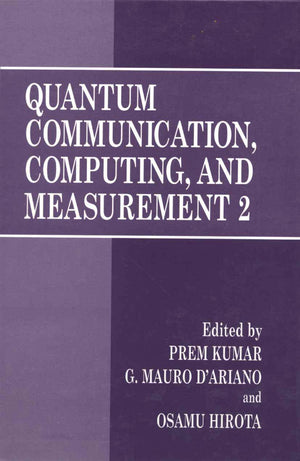 Quantum Communication, Computing, and Measurement 2,New