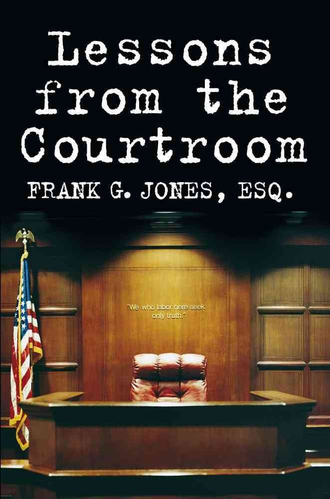 Lessons from the Courtroom,New